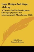 Cover: Gage Design And Gage-Making - Kessinger Publishing