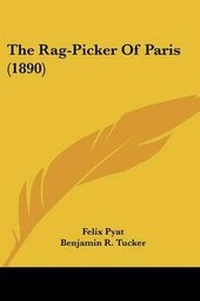 Enlarge image Cover: The Rag-Picker Of Paris (1890) - Kessinger Publishing