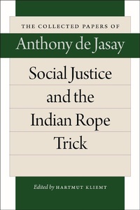 Enlarge image Cover: Social Justice & the Indian Rope Trick - Liberty Fund Inc