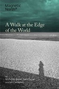 Cover: A Walk at the Edge of the World - Magnetic North Theatre Productions Ltd