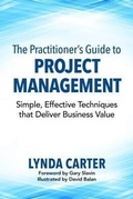 Cover: The Practitioner's Guide to Project Management - Competitive Edge Consulting Inc.
