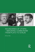Cover: Boundaries of Utopia - Imagining Communism from Plato to Stalin - Routledge