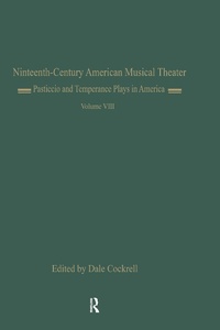 Abbildung von: Pasticcio and Temperance Plays in America - Routledge