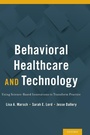 Cover: Behavioral Health Care and Technology - Oxford University Press Inc