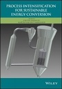 Cover: Process Intensification for Sustainable Energy Conversion - Wiley
