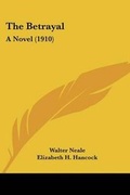 Cover: The Betrayal - Kessinger Publishing