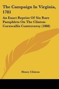 Cover: The Campaign In Virginia, 1781 - Kessinger Publishing