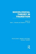 Cover: Sociological Theory in Transition (RLE Social Theory) - Routledge