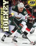 Cover: Playing Pro Hockey - Lerner Publications (Tm)