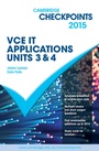 Cover: Cambridge Checkpoints VCE IT Applications Units 3 and 4 2015 - Cambridge University Press
