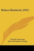 Cover: Robert Kimberly (1911) - Kessinger Publishing