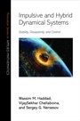 Cover: Impulsive and Hybrid Dynamical Systems - Princeton University Press