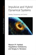 Cover: Impulsive and Hybrid Dynamical Systems - Princeton University Press