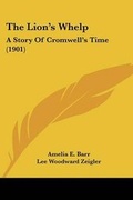 Cover: The Lion's Whelp - Kessinger Publishing