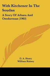 Enlarge image Cover: With Kitchener In The Soudan - Kessinger Publishing