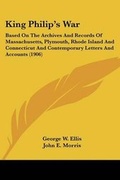 Cover: King Philip's War - Kessinger Publishing