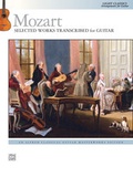 Cover: Mozart: Selected Works Transcribed for Guitar - Alfred Publishing Company Inc