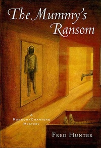 Abbildung von: The Mummy's Ransom - St. Martin's Publishing Group