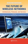 Cover: The Future of Wireless Networks - CRC Press