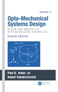 Cover: Opto-Mechanical Systems Design, Volume 1 - CRC Press