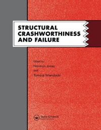Enlarge image Cover: Structural Crashworthiness and Failure - CRC Press