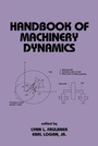Cover: Handbook of Machinery Dynamics - CRC Press