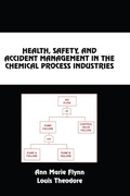 Cover: Health, Safety, and Accident Management in the Chemical Process Industries - CRC Press