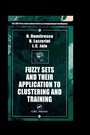 Cover: Fuzzy Sets & their Application to Clustering & Training - CRC Press