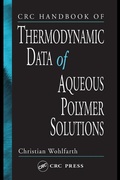 Cover: CRC Handbook of Thermodynamic Data of Polymer Solutions, Three Volume Set - CRC Press