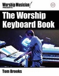 Abbildung von: The Worship Keyboard Book - Applause Theatre Book Publishers