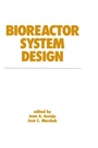 Cover: Bioreactor System Design - CRC Press