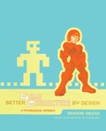 Cover: Better Game Characters by Design - CRC Press