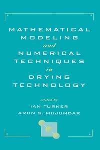 Enlarge image Cover: Mathematical Modeling and Numerical Techniques in Drying Technology - CRC Press