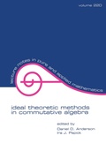 Cover: Ideal Theoretic Methods in Commutative Algebra - CRC Press
