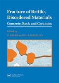Cover: Fracture of Brittle Disordered Materials: Concrete, Rock and Ceramics - CRC Press