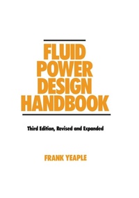 Enlarge image Cover: Fluid Power Design Handbook - CRC Press