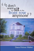 Cover: "I Don't Want to Sit In the Front Row Anymore" - Lulu.com