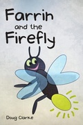 Cover: Farrin and The Firefly - Lulu Publishing Services