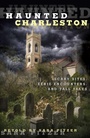 Cover: Haunted Charleston - Globe Pequot Press