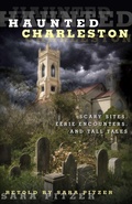 Cover: Haunted Charleston - Globe Pequot Press