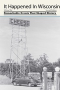 Cover: It Happened in Wisconsin - Globe Pequot Press