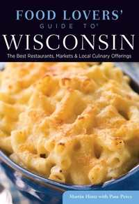 Enlarge image Cover: Food Lovers' Guide to (R) Wisconsin - Globe Pequot Press