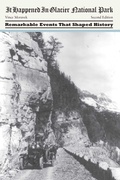 Cover: It Happened in Glacier National Park - Globe Pequot Press
