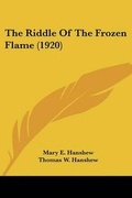 Cover: The Riddle Of The Frozen Flame (1920) - Kessinger Publishing