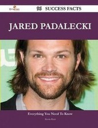 Enlarge image Cover: Jared Padalecki 96 Success Facts - Everything You Need to Know about Jared Padalecki - Emereo Publishing