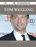 Cover: Tom Welling 94 Success Facts - Everything You Need to Know about Tom Welling - Emereo Publishing