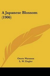 Abbildung von: A Japanese Blossom (1906) - Kessinger Publishing
