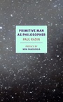 Cover: Primitive Man as Philosopher - NYRB Classics