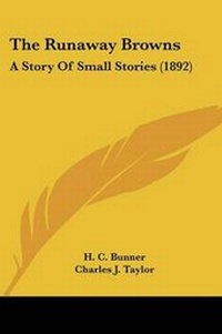 Enlarge image Cover: The Runaway Browns - Kessinger Publishing