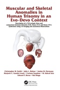 Cover: Muscular and Skeletal Anomalies in Human Trisomy in an Evo-Devo Context - CRC Press